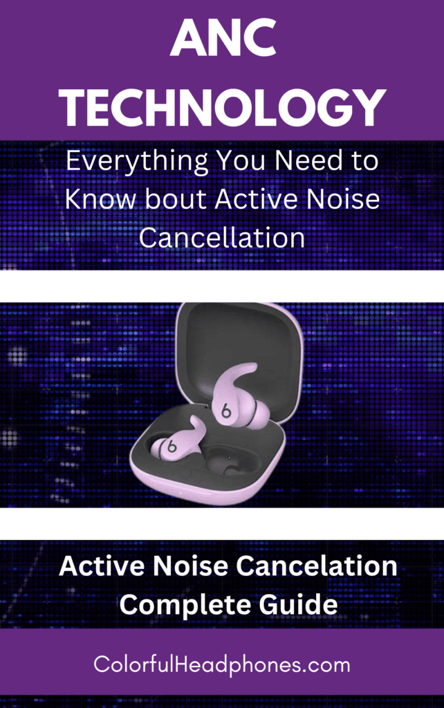 Active Noise Cancellation Technology Complete Guide